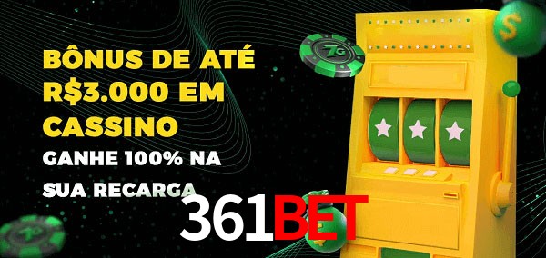 361bet melhor bônus de depósito
